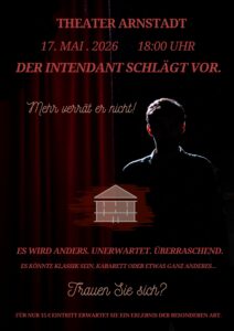 Der Intendant schlägt vor…