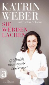 Katrin Weber – Sie werden lachen
