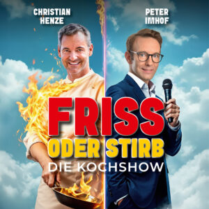 „Friss oder stirb“ – Die Kochshow